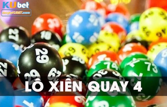 Tìm hiểu về khái niệm xiên 4 Kubet ăn bao nhiêu